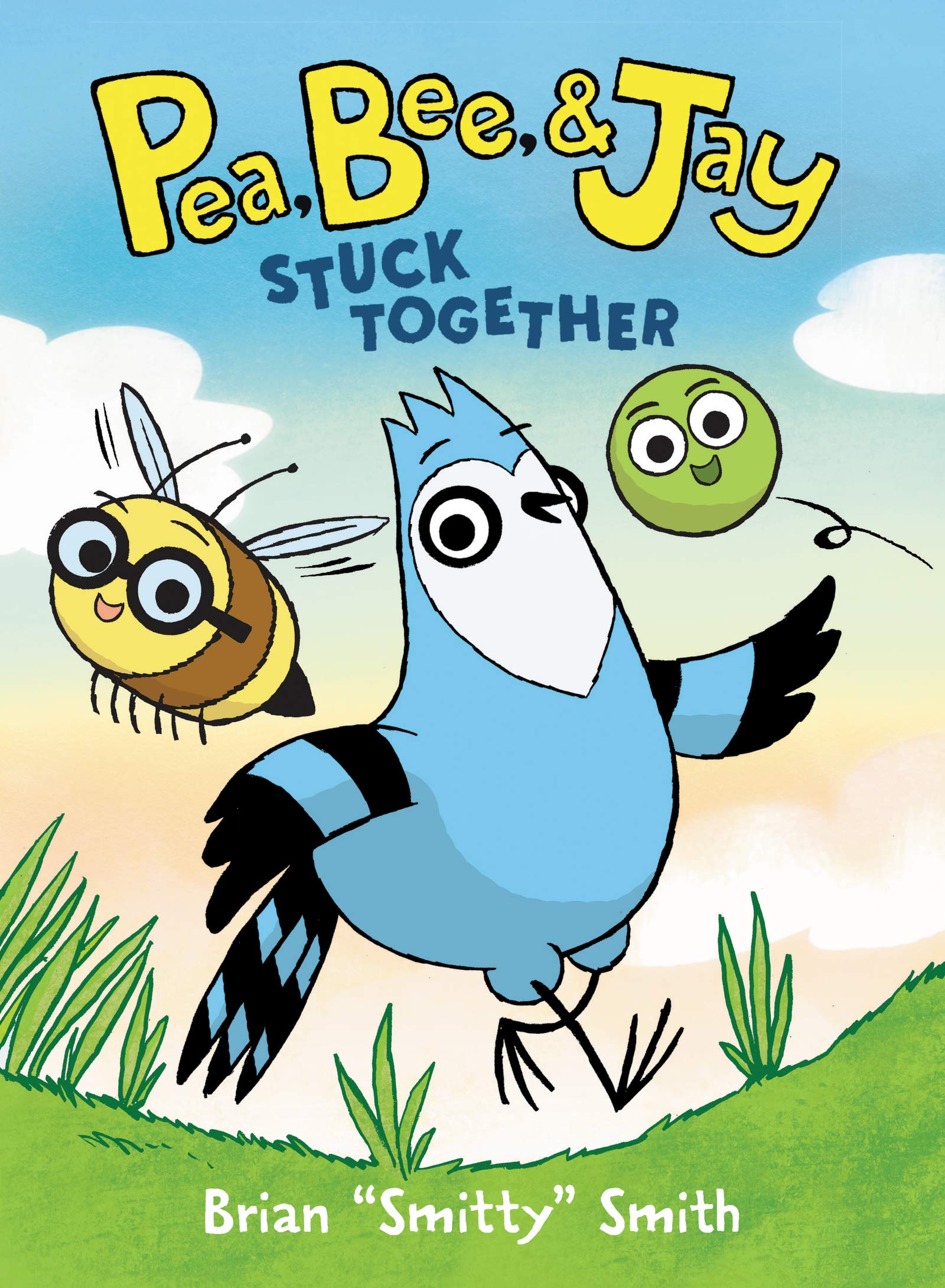 Pea, Bee, & Jay: Stuck Together