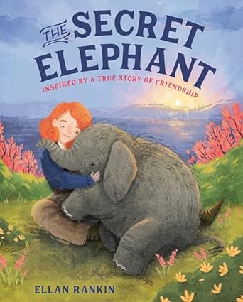 The Secret Elephant: Inspired By a True Story of Friendship
