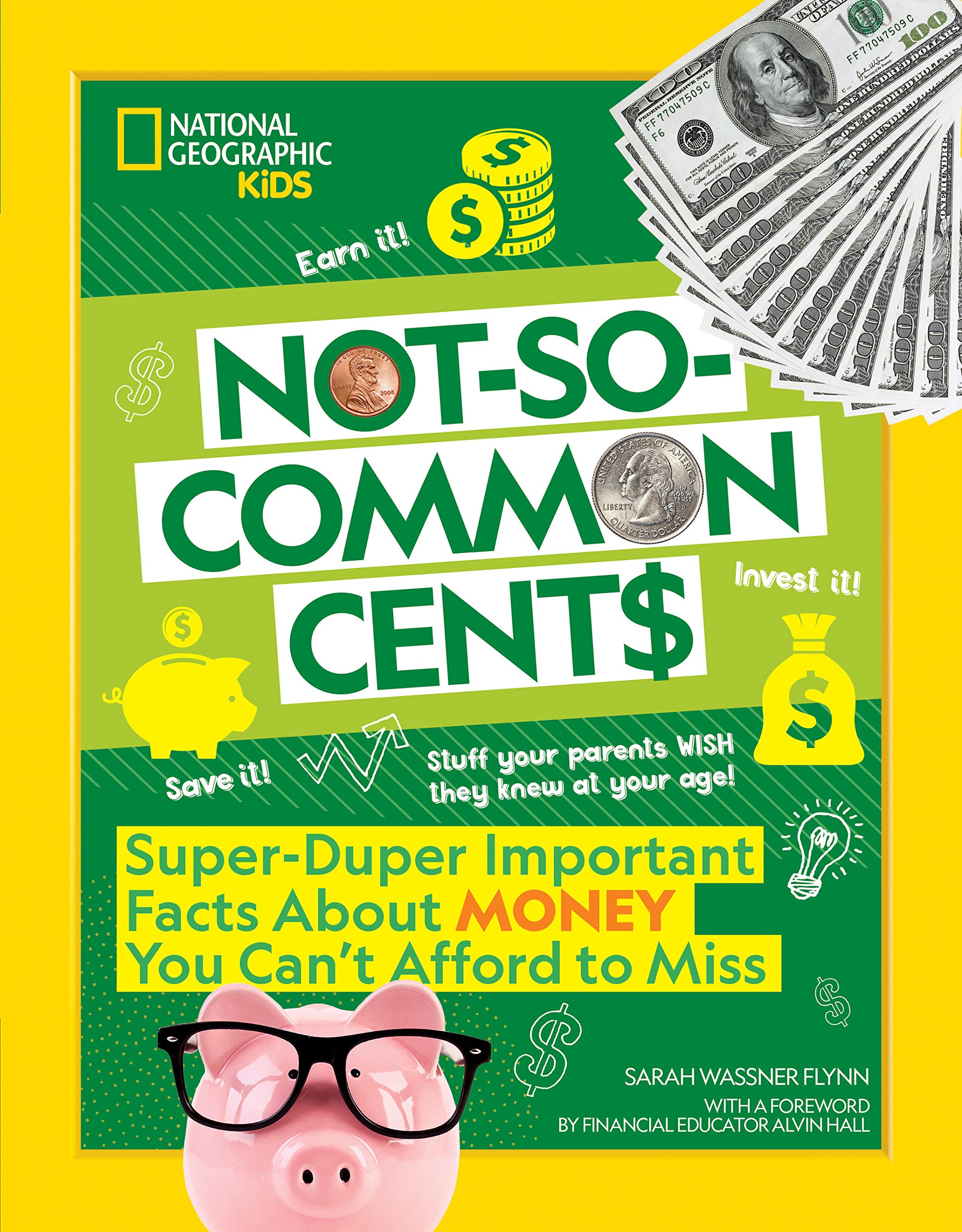 Not-So-Common Cents: Super Duper Important Facts About Money You Can’t Afford to Miss