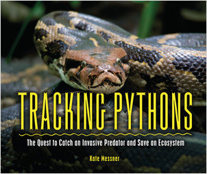 Tracking Pythons: The Quest To Catch an Invasive Predator and Save an Ecosystem