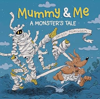 Mummy & Me: A Monster’s Tale