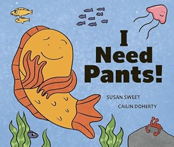 I Need Pants!