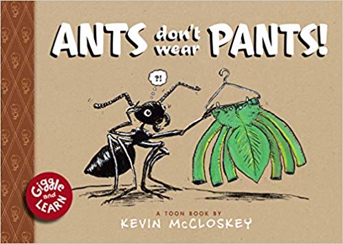 Ants Don’t Wear Pants