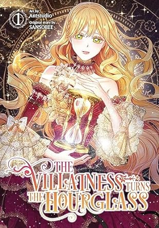 The Villainess Turns the Hourglass, Vol. 1
