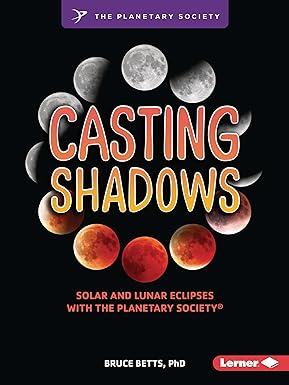 Casting Shadows: Solar and Lunar Eclipses with The Planetary Society