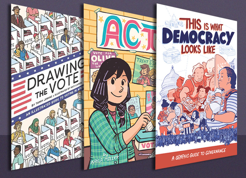 We the People: Graphic Novels That Center Democracy, Voting Rights, and Political Activism