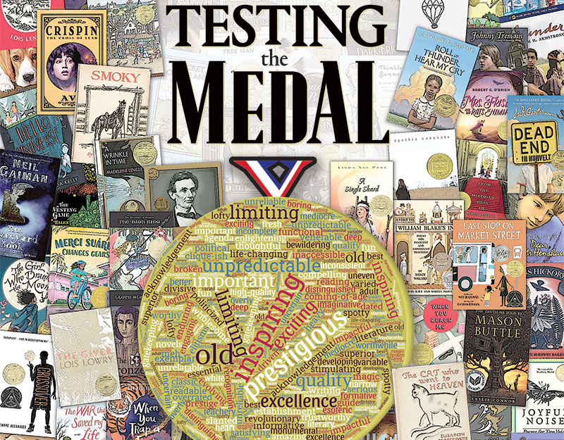 Testing the Medal: Librarians' Opinions About the Newbery on its 100th Birthday