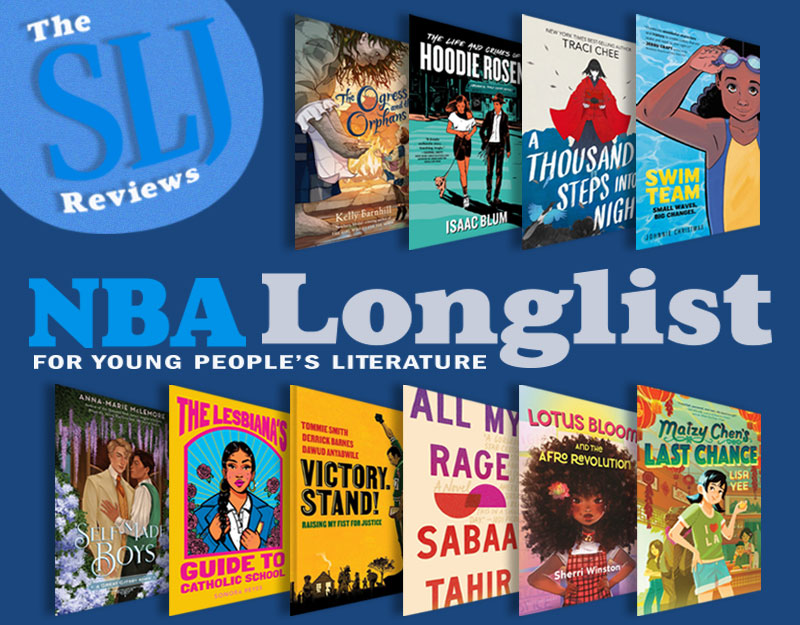 SLJ’s Reviews of the 2022 National Book Award for Young People’s Literature Longlisters