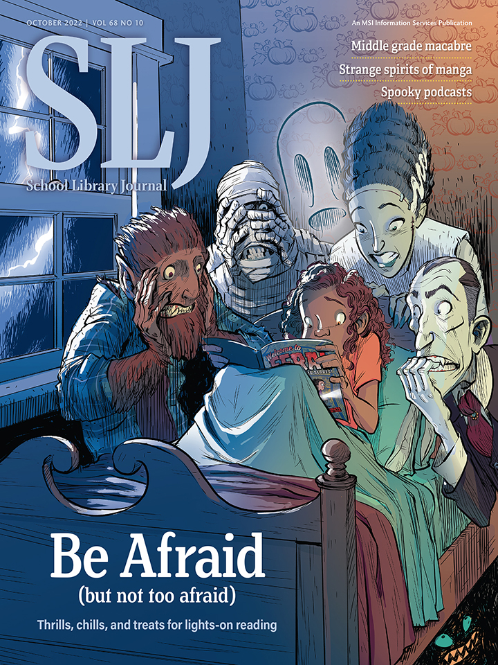 SLJ October 2022 cover; Be Afraid (Horror comics); Illustration by Stephen Gilpin