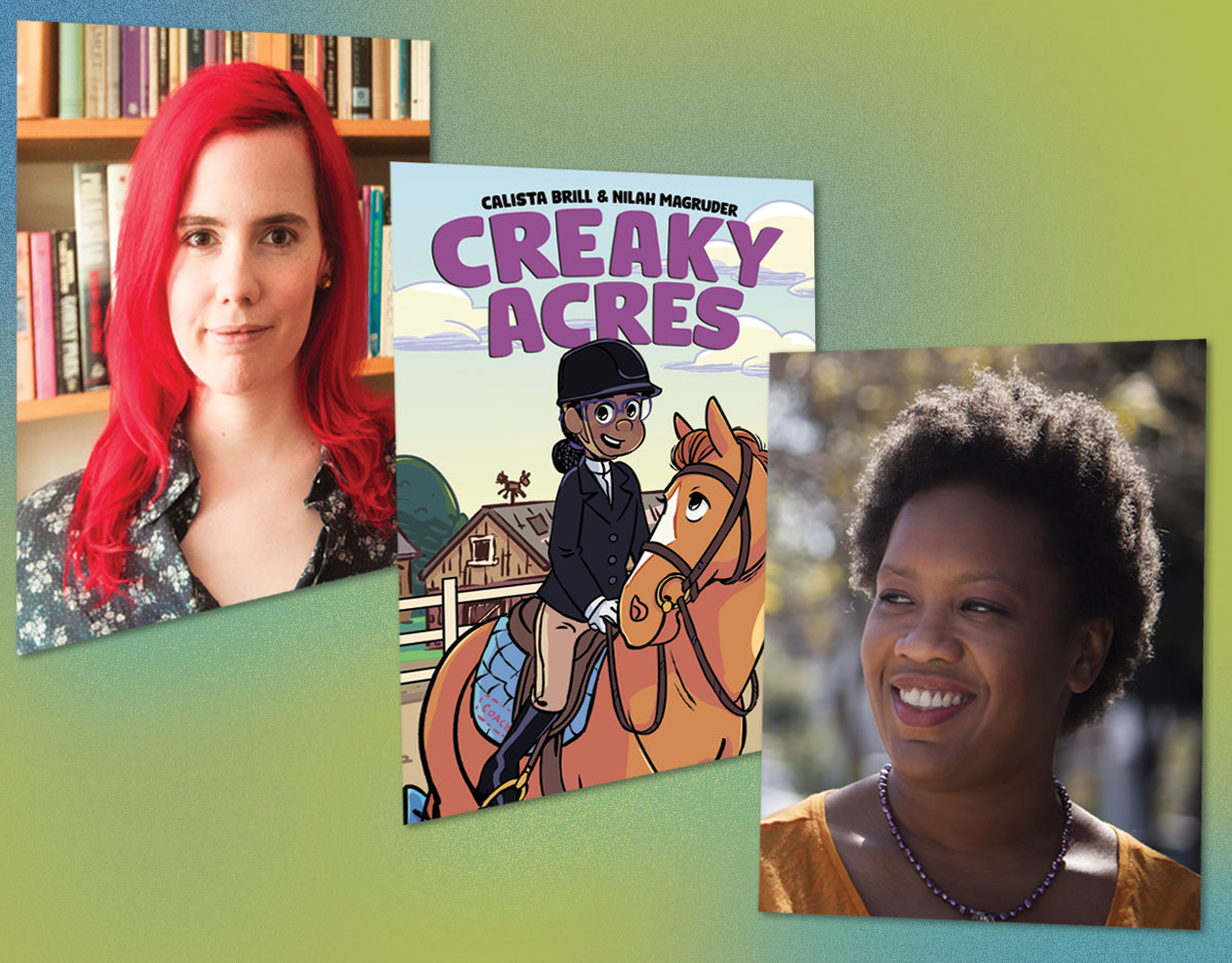 Calista Brill and Nilah Magruder Tell All About 'Creaky Acres,' Their New Middle Grade Graphic Novel