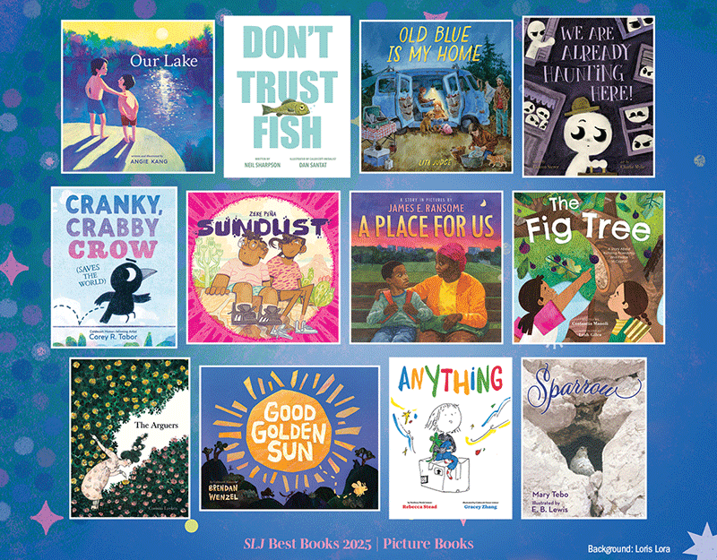 Best Picture Books 2025 | SLJ Best Books