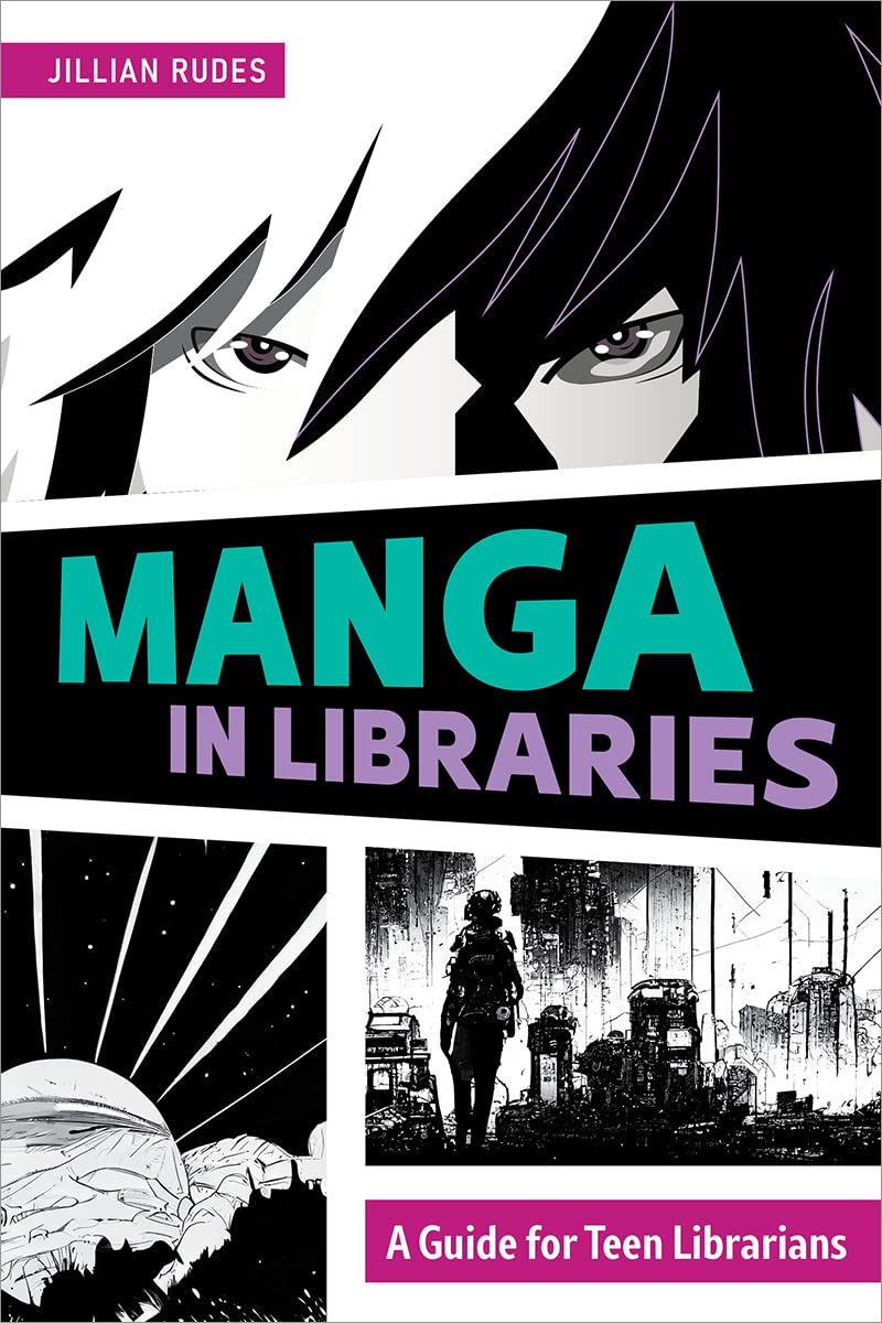 Manga in Libraries: A Guide for Teen Librarians