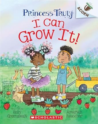 I Can Grow It!: An Acorn Book