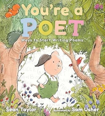 You’re a Poet: Ways to Start Writing Poems