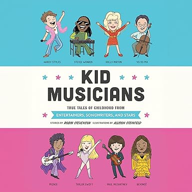 Kid Musicians: True Tales of Childhood from Entertainers, Songwriters, and Stars