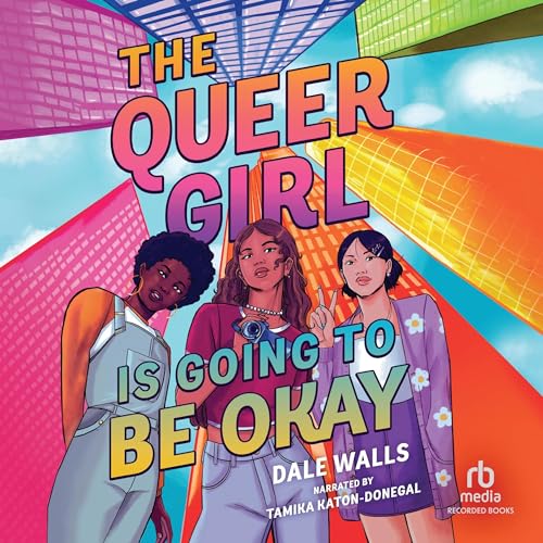 The Queer Girl Is Going to Be Okay