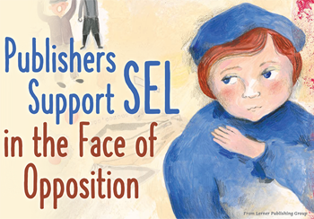 Publishers Support SEL in the Face of Opposition