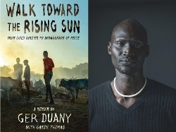 Walk Toward the Rising Sun cover and Ger Duany