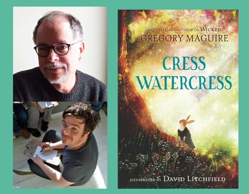 Gregory Maguire and David Litchfield Weave a Colorful Tapestry of Life in 'Cress Watercress'