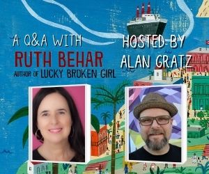 Alan Gratz, author of Refugee, Interviews Ruth Behar, author of Letters from Cuba!