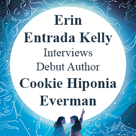Erin Entrada Kelly, author of <em>Hello, Universe</em>, Interviews Cookie Hiponia Everman, author of <em>We Belong</em>